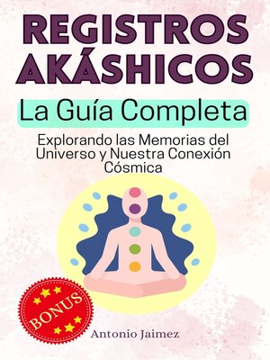 cover image of Registros Akáshicos, la Guía Completa